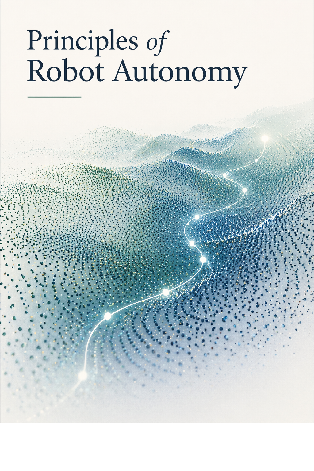 Principles of Robot Autonomy book cover